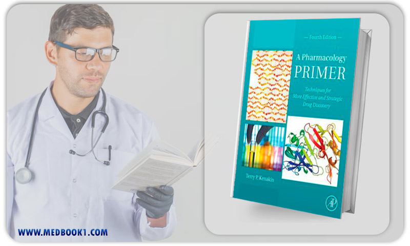 A Pharmacology Primer Techniques for More Effective and Strategic Drug Discovery (ORIGINAL PDF from Publisher)