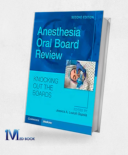Anesthesia Oral Board Review 2nd edition (Original PDF from Publisher)