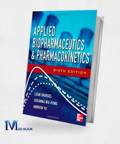 Applied Biopharmaceutics & Pharmacokinetics Sixth Edition (Original PDF from Publisher)