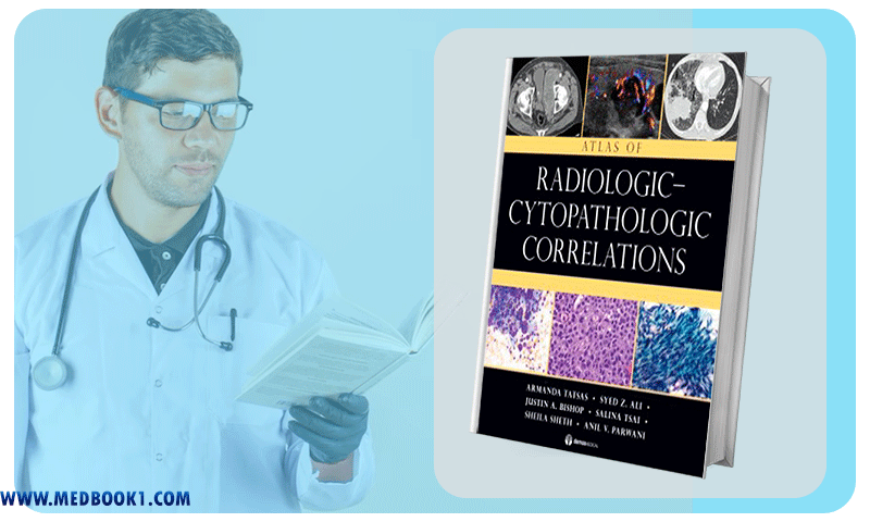 Atlas of Radiologic Cytopathologic Correlations (Original PDF from Publisher)