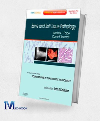 Bone and Soft Tissue Pathology A Volume in the Foundations in Diagnostic Pathology Series (Original PDF from Publisher)