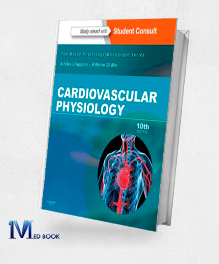 Cardiovascular Physiology Mosby Physiology Monograph Series 10th (Original PDF from Publisher)