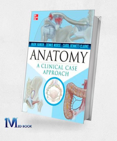 Clinical Anatomy A Case Study Approach (Original PDF from Publisher)