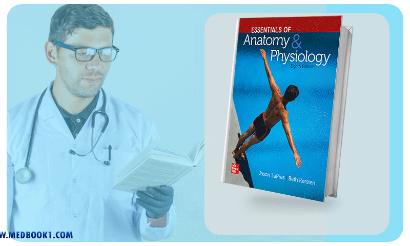 Essentials of Anatomy and Physiology 8th edition (Original PDF from Publisher)