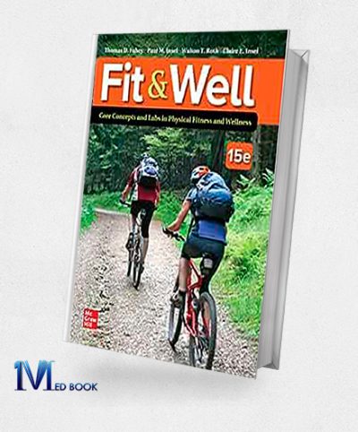 Fit & Well Core Concepts and Labs in Physical Fitness and Wellness 15th edition (Original PDF from Publisher)