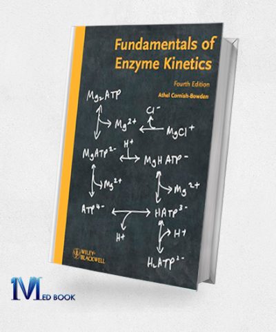 Fundamentals of Enzyme Kinetics 4th (Original PDF from Publisher)