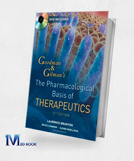 Goodman and Gilmans The Pharmacological Basis of Therapeutics 12th Edition (Original PDF from Publisher)