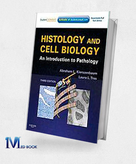 Histology and Cell Biology An Introduction to Pathology 3rd (Original PDF from Publisher)