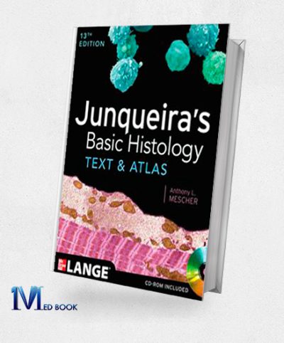 Junqueiras Basic Histology Text and Atlas 13th (Original PDF from Publisher)