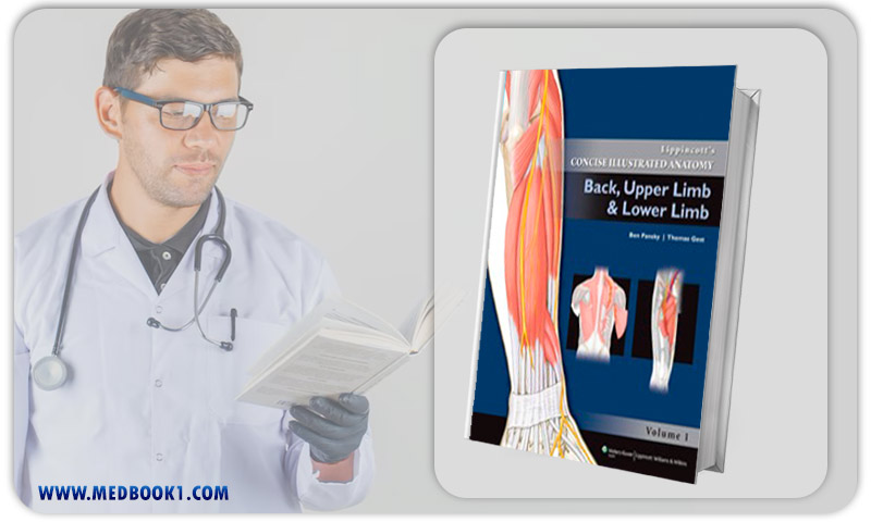Lippincotts Concise Illustrated Anatomy Volume 1 Back Upper Limb and Lower Limb (Original PDF from Publisher)