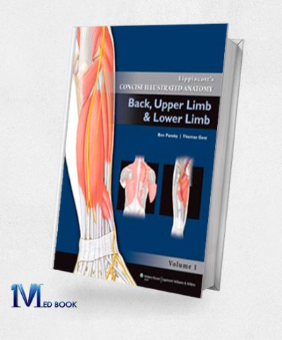 Lippincotts Concise Illustrated Anatomy Volume 1 Back Upper Limb and Lower Limb (Original PDF from Publisher)