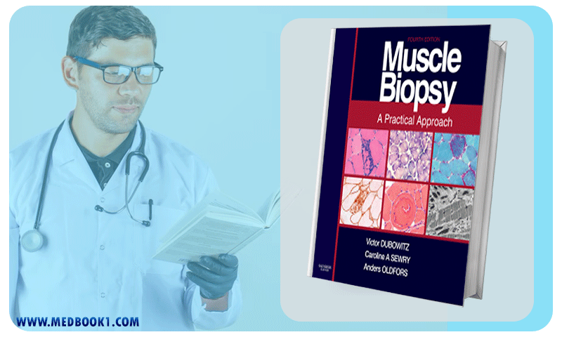 Muscle Biopsy A Practical Approach 4th Edition (Original PDF from Publisher)