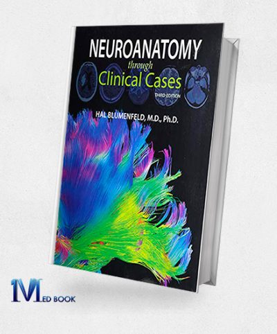 Neuroanatomy through Clinical Cases 3rd edition (Original PDF from Publisher)