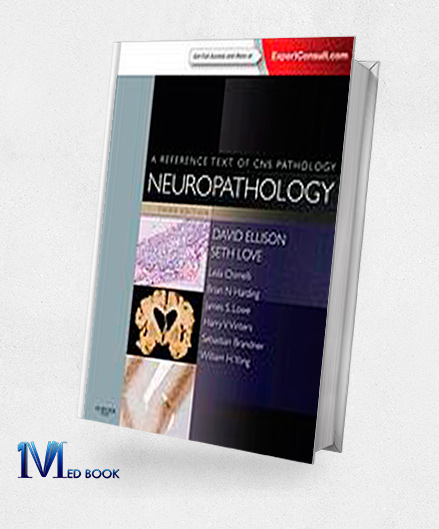 Neuropathology A Reference Text of CNS Pathology 3rd (Original PDF from Publisher)