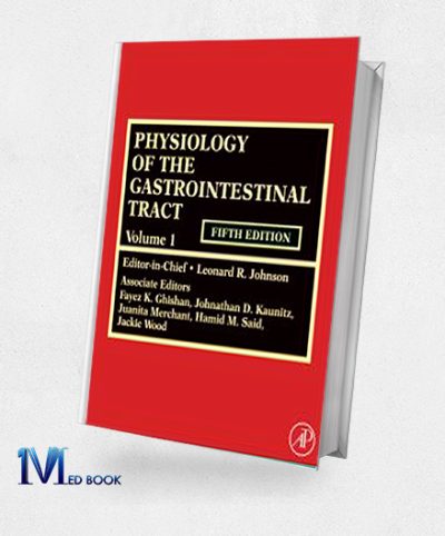 Physiology of the Gastrointestinal Tract 5th Edition (Original PDF from Publisher)