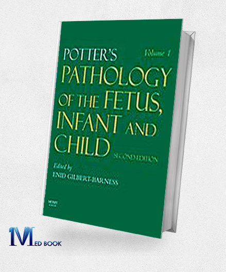 Potters Pathology of the Fetus Infant and Child 2 Volume Set 2nd Edition (ORIGINAL PDF from Publisher)