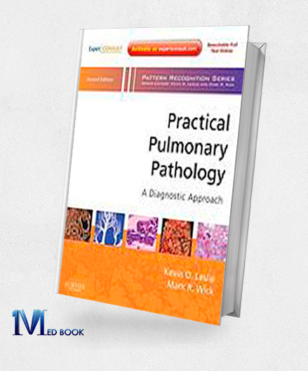 Practical Pulmonary Pathology A Diagnostic Approach A Volume in the Pattern Recognition Series Expert Consult Online and Print 2nd (PDF)
