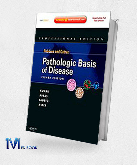 Robbins & Cotran Pathologic Basis of Disease 8th (Original PDF from Publisher)