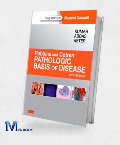 Robbins & Cotran Pathologic Basis of Disease 9e (ORIGINAL PDF from Publisher)