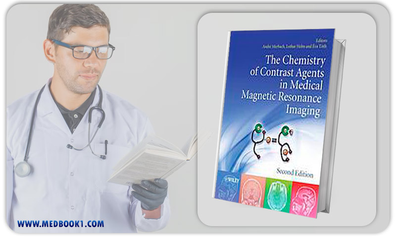 The Chemistry of Contrast Agents in Medical Magnetic Resonance Imaging 2nd Edition (Original PDF from Publisher)