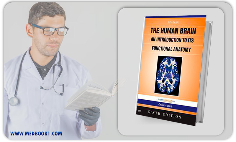 The Human Brain An Introduction to its Functional Anatomy With STUDENT CONSULT Online Access 6th (Original PDF from Publisher)