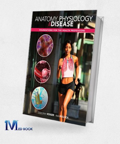 Anatomy Physiology and Disease Foundations for the Health Professions (Original PDF from Publisher)