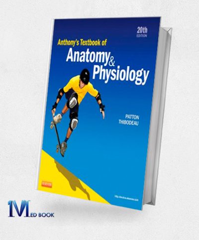Anthonys Textbook of Anatomy and Physiology 20th Edition (Original PDF from Publisher)
