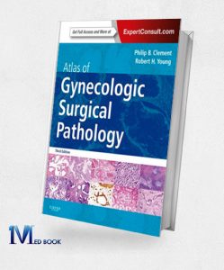Atlas of Gynecologic Surgical Pathology Expert Consult Online and Print 3e (Original PDF from Publisher)