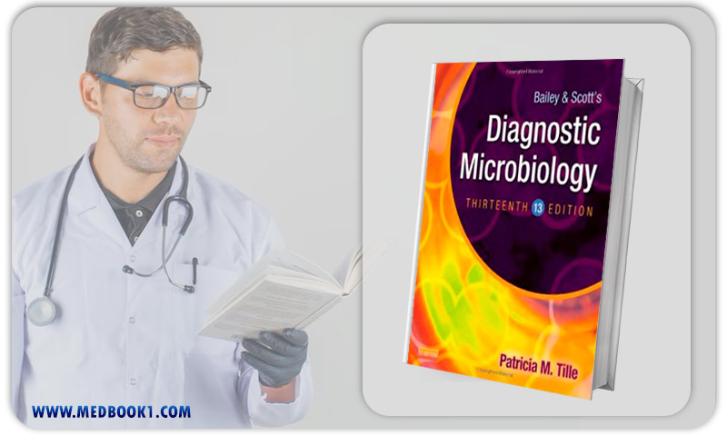 Bailey and Scotts Diagnostic Microbiology 13th Edition (Original PDF from Publisher)