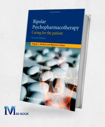 Bipolar Psychopharmacotherapy Caring for the Patient 2nd Edition (Original PDF from Publisher)