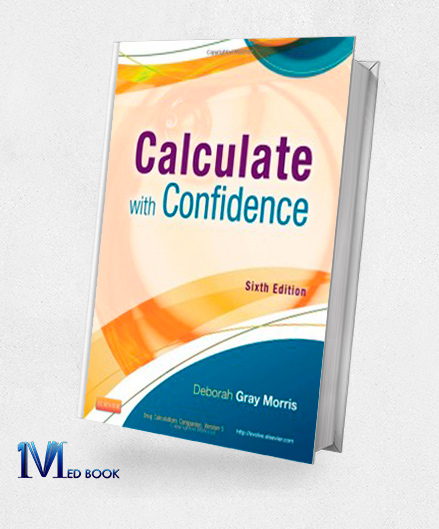 Calculate with Confidence 6e (Morris Calculate with Confidence)