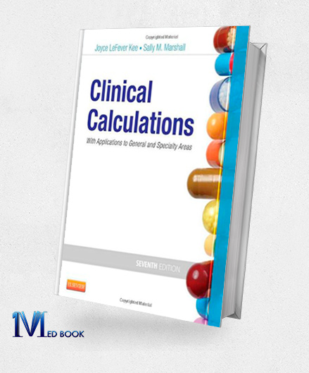 Clinical Calculations With Applications to General and Specialty Areas 7th Edition (Original PDF from Publisher)