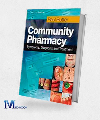 Community Pharmacy Symptoms Diagnosis and Treatment 2e (Original PDF from Publisher)