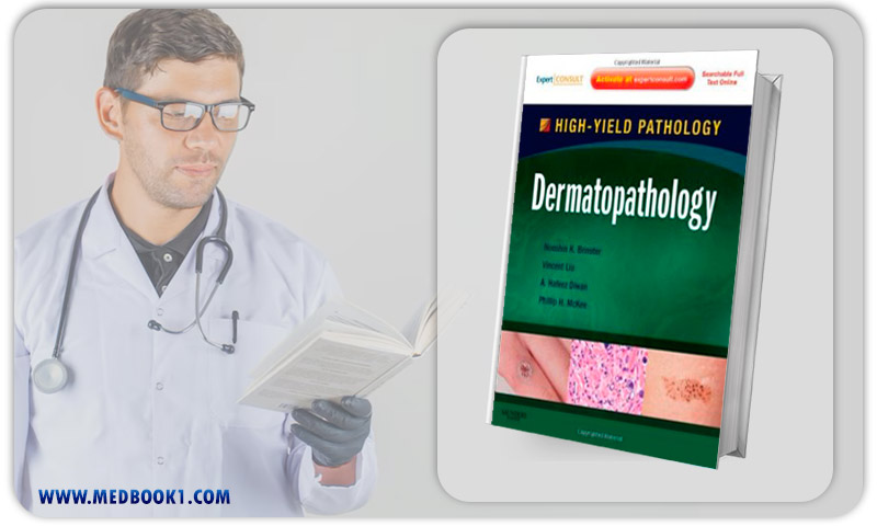 Dermatopathology A Volume in the High Yield Pathology Series (Original PDF from Publisher)