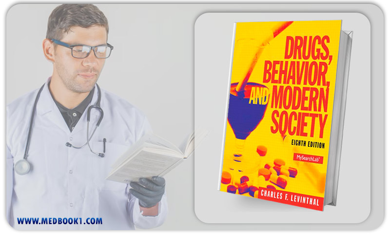 Drugs Behavior and Modern Society (8th Edition)