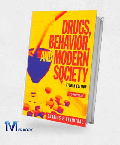 Drugs Behavior and Modern Society (8th Edition)