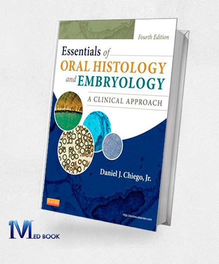 Essentials of Oral Histology and Embryology A Clinical Approach 4e (Original PDF from Publisher)