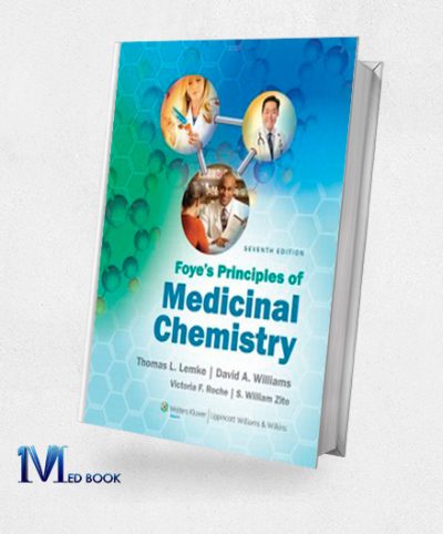 Foyes Principles of Medicinal Chemistry 7th Edition (Original PDF from Publisher)
