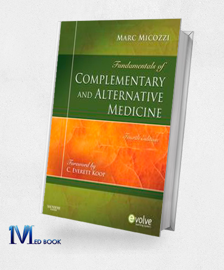 Fundamentals of Complementary and Alternative Medicine 4e (Fundamentals of Complementary and Integrative Medicine)