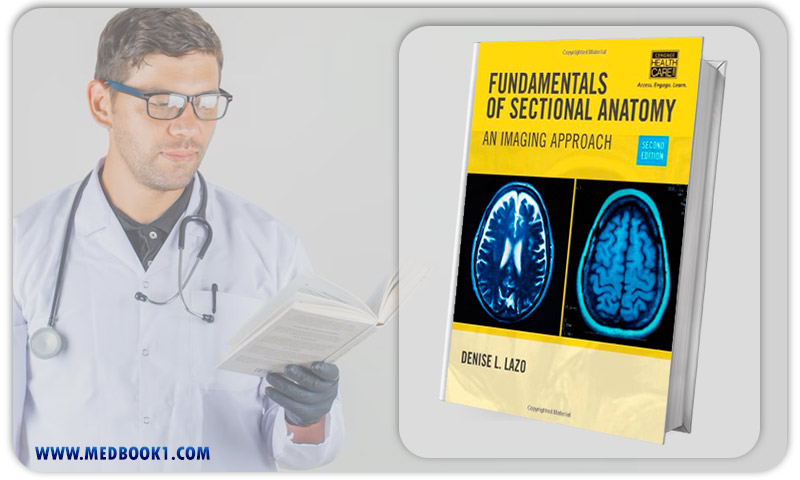 Fundamentals of Sectional Anatomy An Imaging Approach 2e (Original PDF from Publisher)