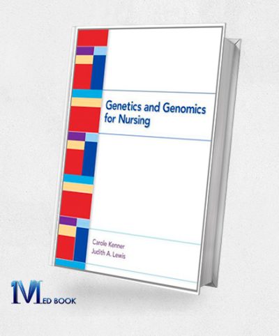 Genetics and Genomics for Nursing (Original PDF from Publisher)