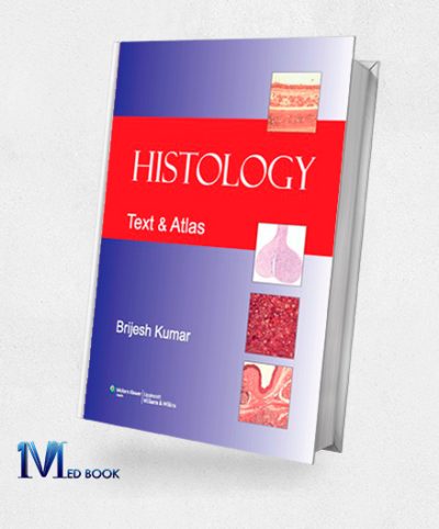 Histology Text and Atlas (Brijesh Kumar)