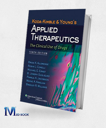 Koda Kimble and Youngs Applied Therapeutics The Clinical Use of Drugs 10th Edition (Original PDF from Publisher)