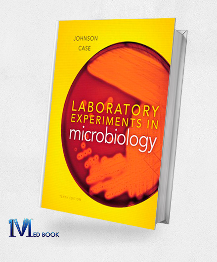 Laboratory Experiments in Microbiology (10th Edition)