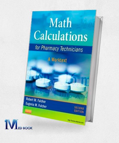 Math Calculations for Pharmacy Technicians A Worktext 2nd Edition (Original PDF from Publisher)