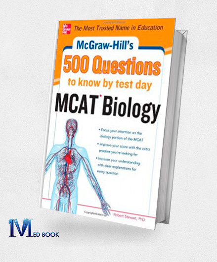 McGraw Hills 500 MCAT Biology Questions to Know by Test Day (Original PDF from Publisher)