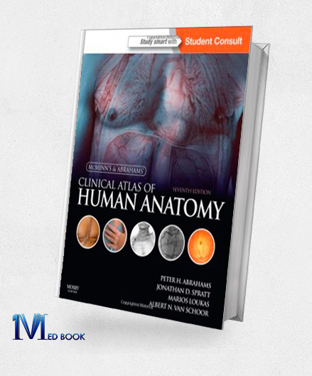 McMinn and Abrahams Clinical Atlas of Human Anatomy 7e (Mcminns Color Atlas of Human Anatomy)