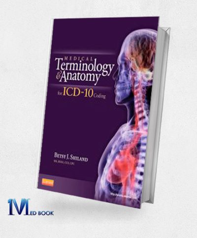 Medical Terminology and Anatomy for ICD10 Coding (Original PDF from Publisher)