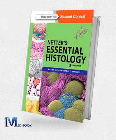 Netters Essential Histology 2e (Netter Basic Science) (Original PDF from Publisher)