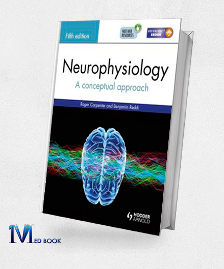 Neurophysiology A Conceptual Approach Fifth Edition (Original PDF from Publisher)